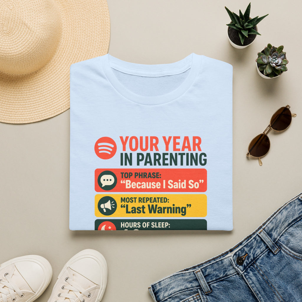 Your Year In Parenting T-Shirt