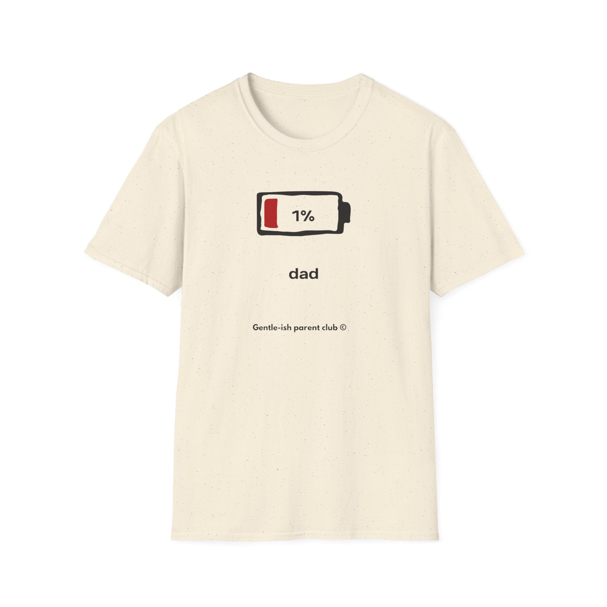 1% Battery Dad Low Battery T-Shirt