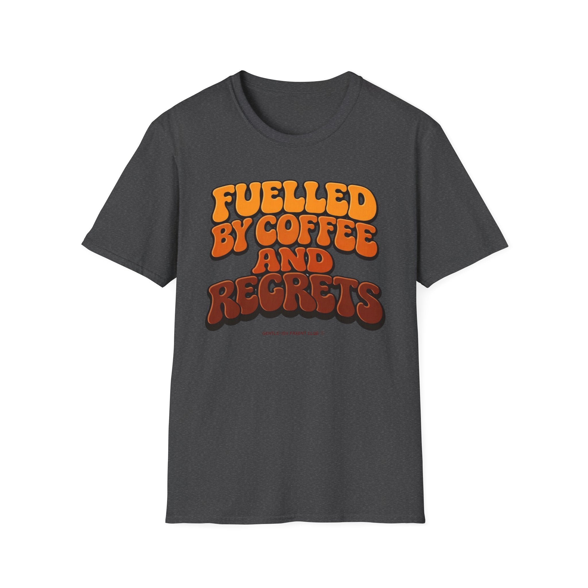 Fueled by Coffee and Regrets T-Shirt