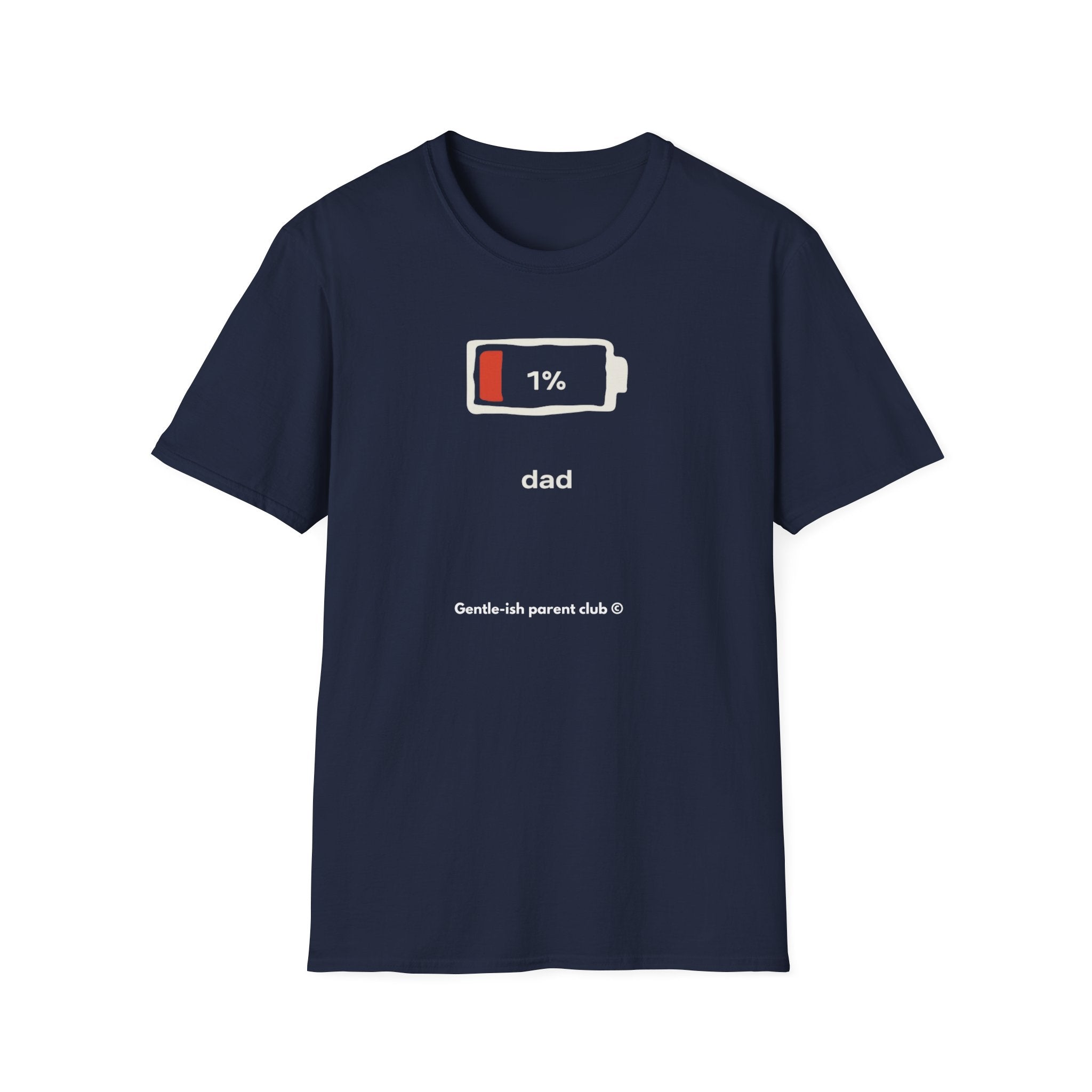 1% Battery Dad Low Battery T-Shirt