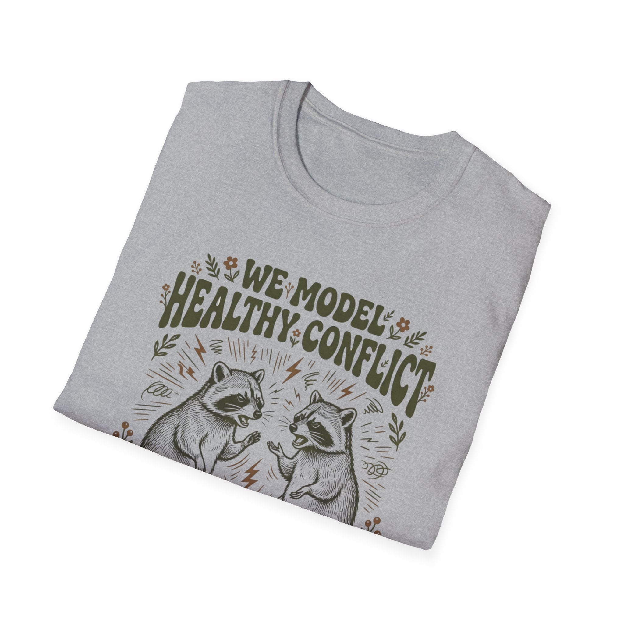 We Model Healthy Conflict Constantly T-Shirt