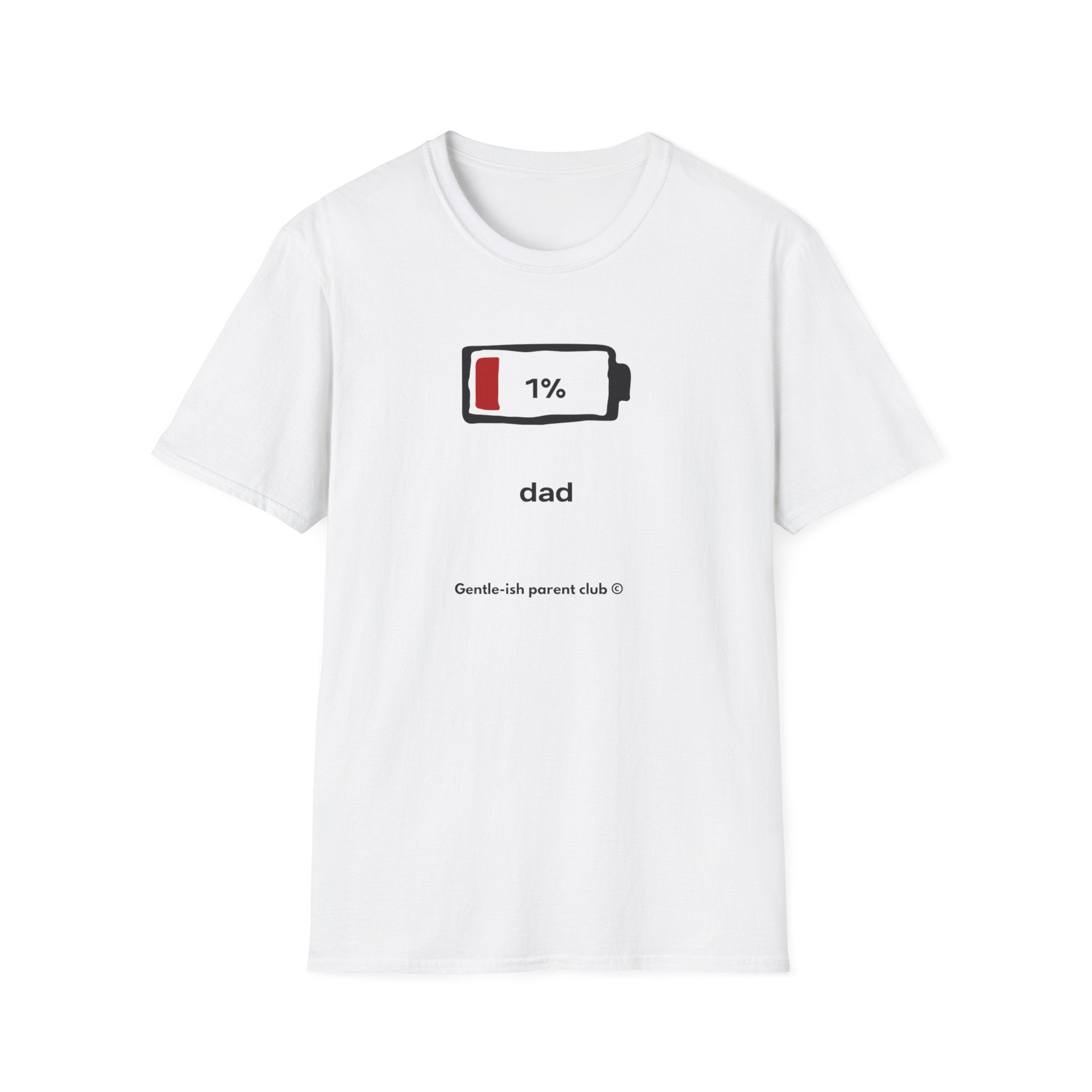 1% Battery Dad Low Battery T-Shirt