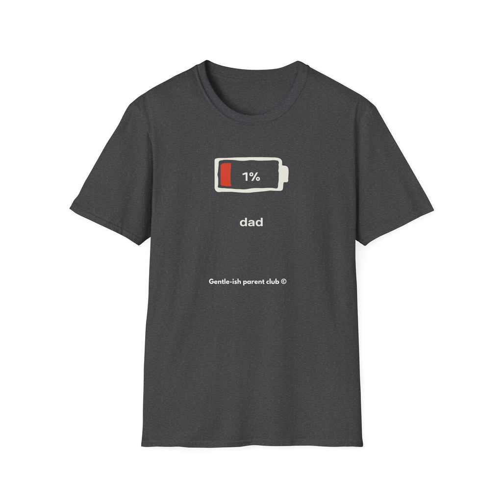 1% Battery Dad Low Battery T-Shirt
