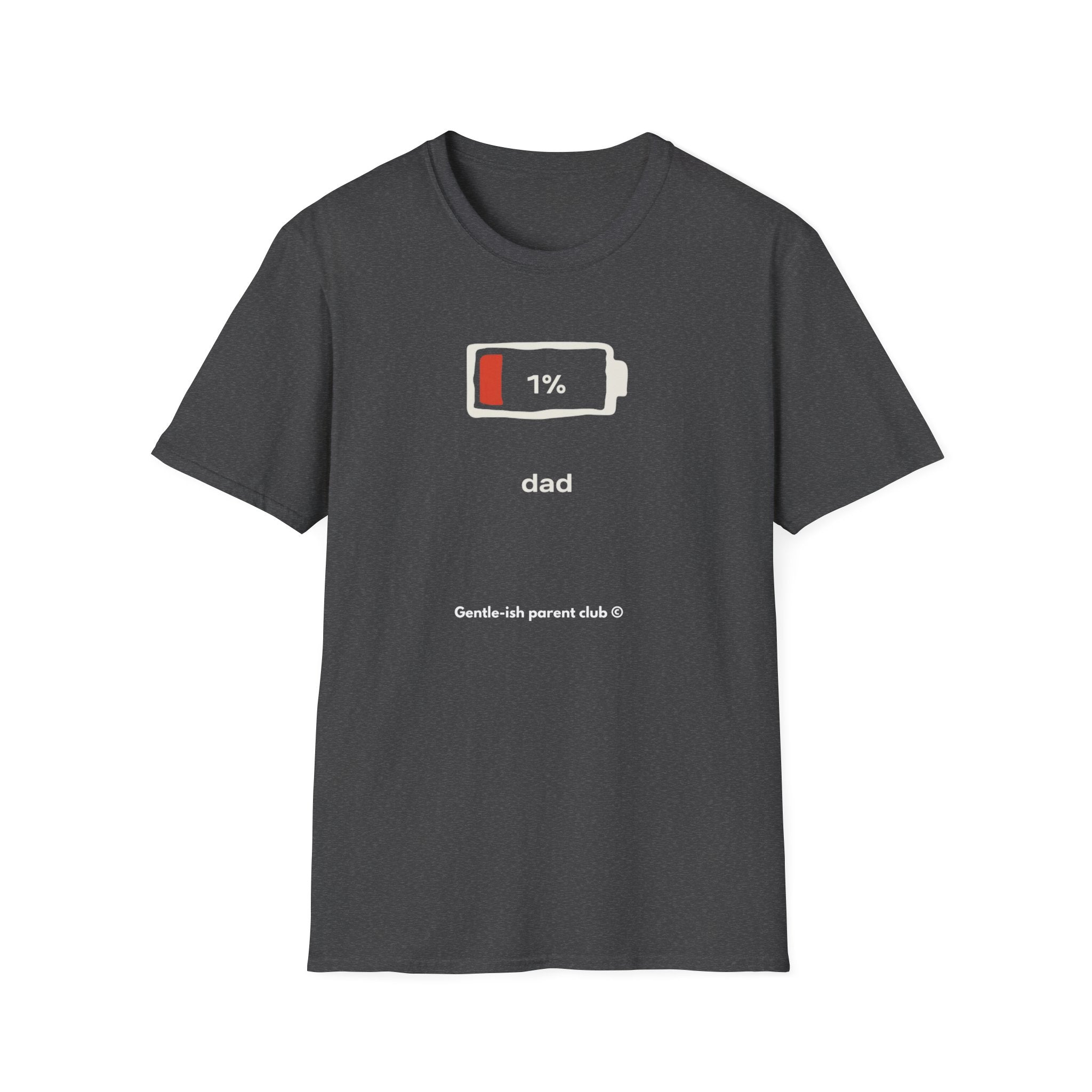 1% Battery Dad Low Battery T-Shirt