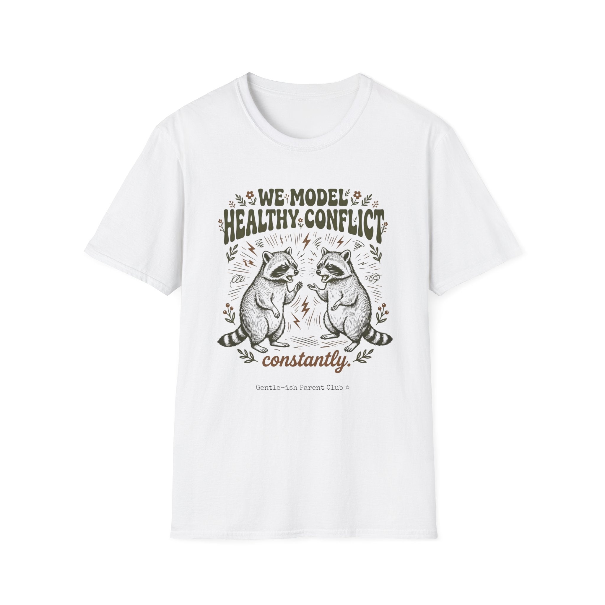 We Model Healthy Conflict Constantly T-Shirt