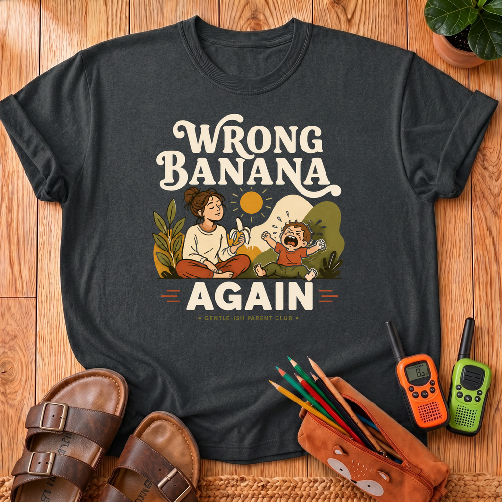 Wrong Banana Again T-Shirt
