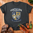 Gentle-ish University T-Shirt