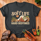 Soft Life, Hard Bedtimes T-Shirt
