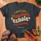 I Don't Yell T‑Shirt