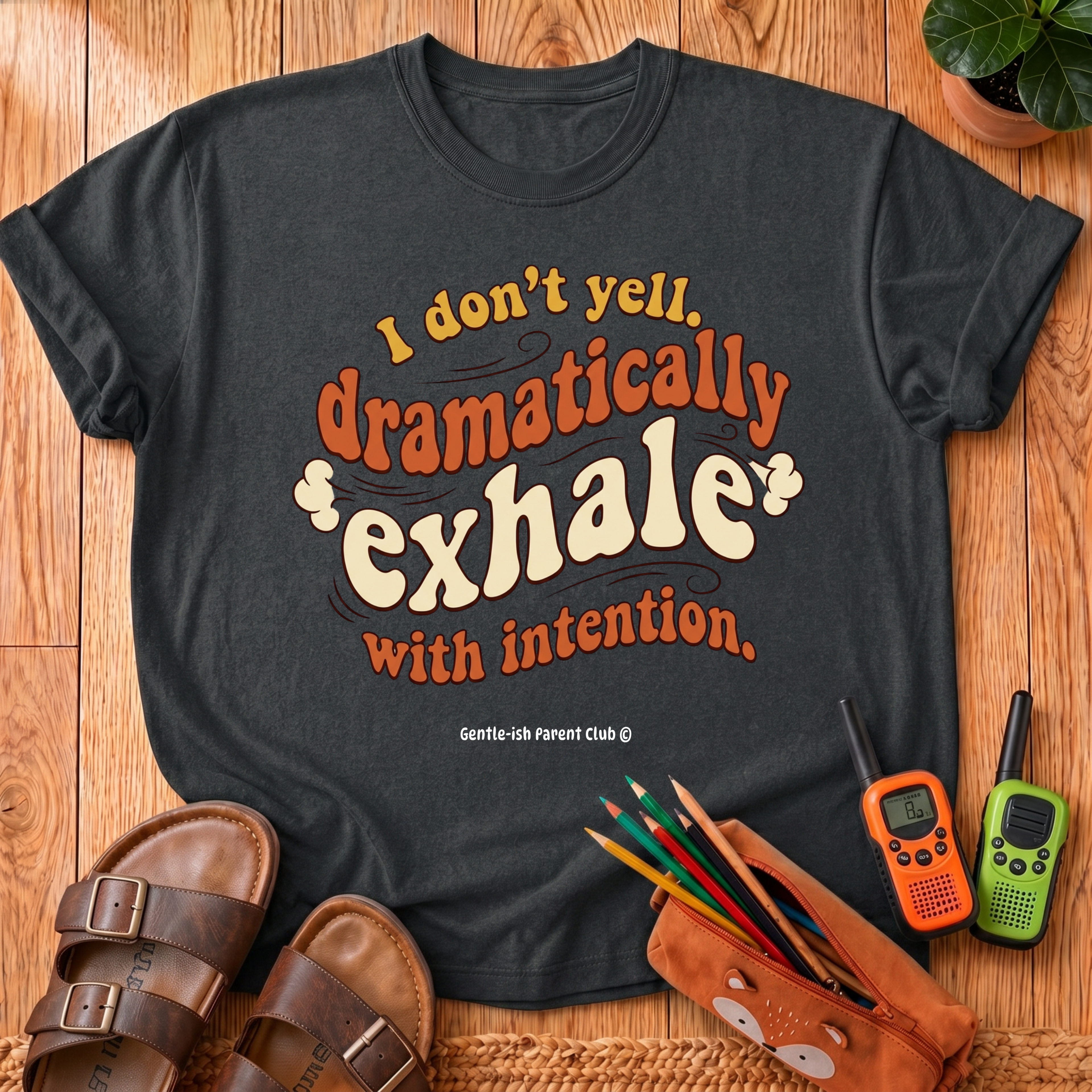 I Don't Yell T‑Shirt