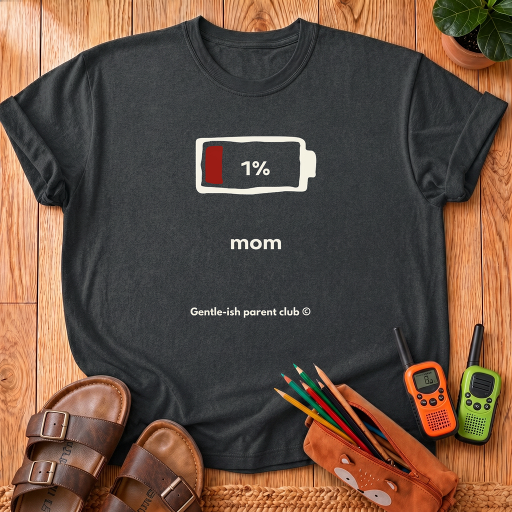 1% Battery Mom T-Shirt