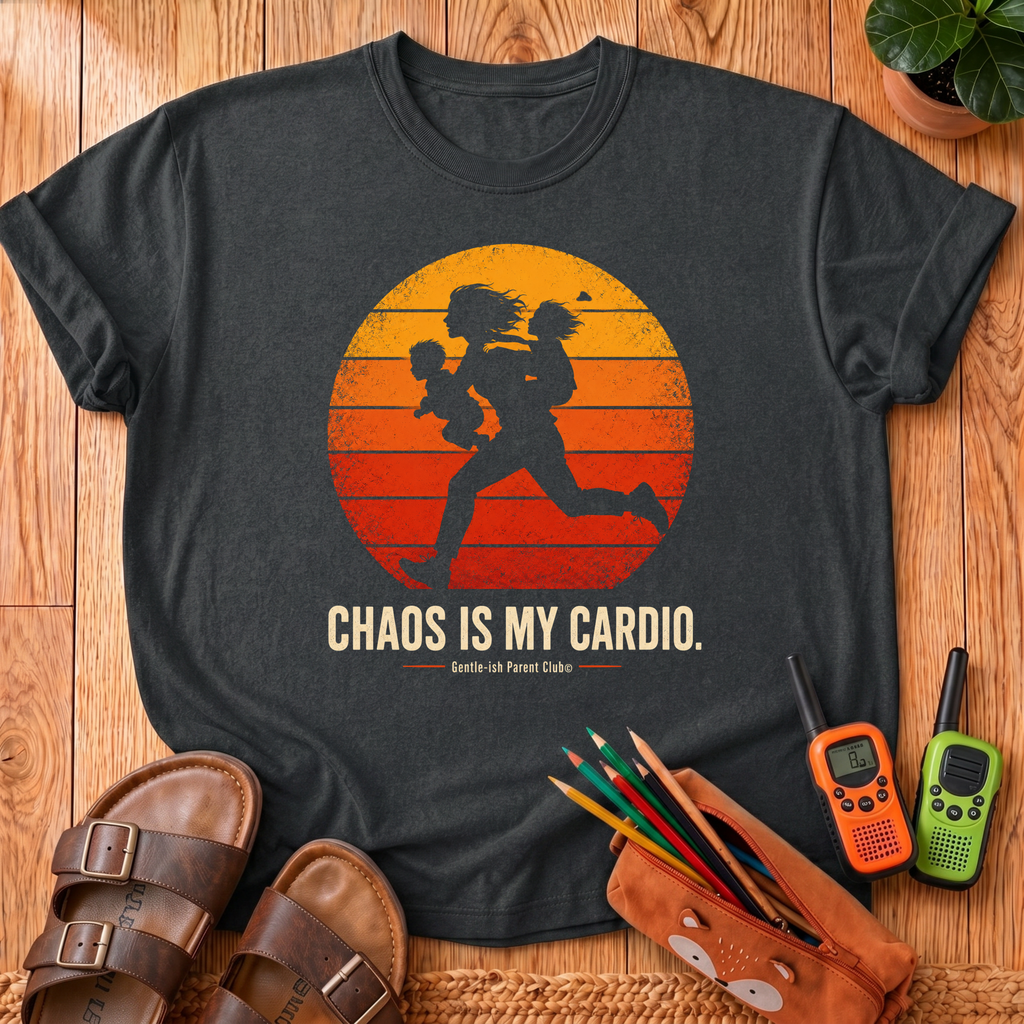 Chaos Is My Cardio T-Shirt