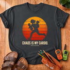 Chaos Is My Cardio T-Shirt