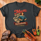 Mum: Unbreakable T‑Shirt