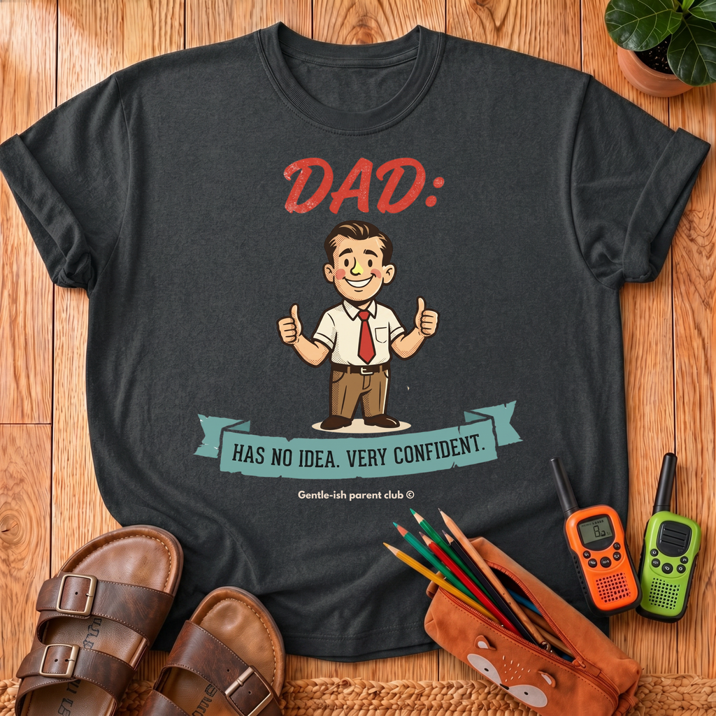 Dad: Has No Idea T-Shirt