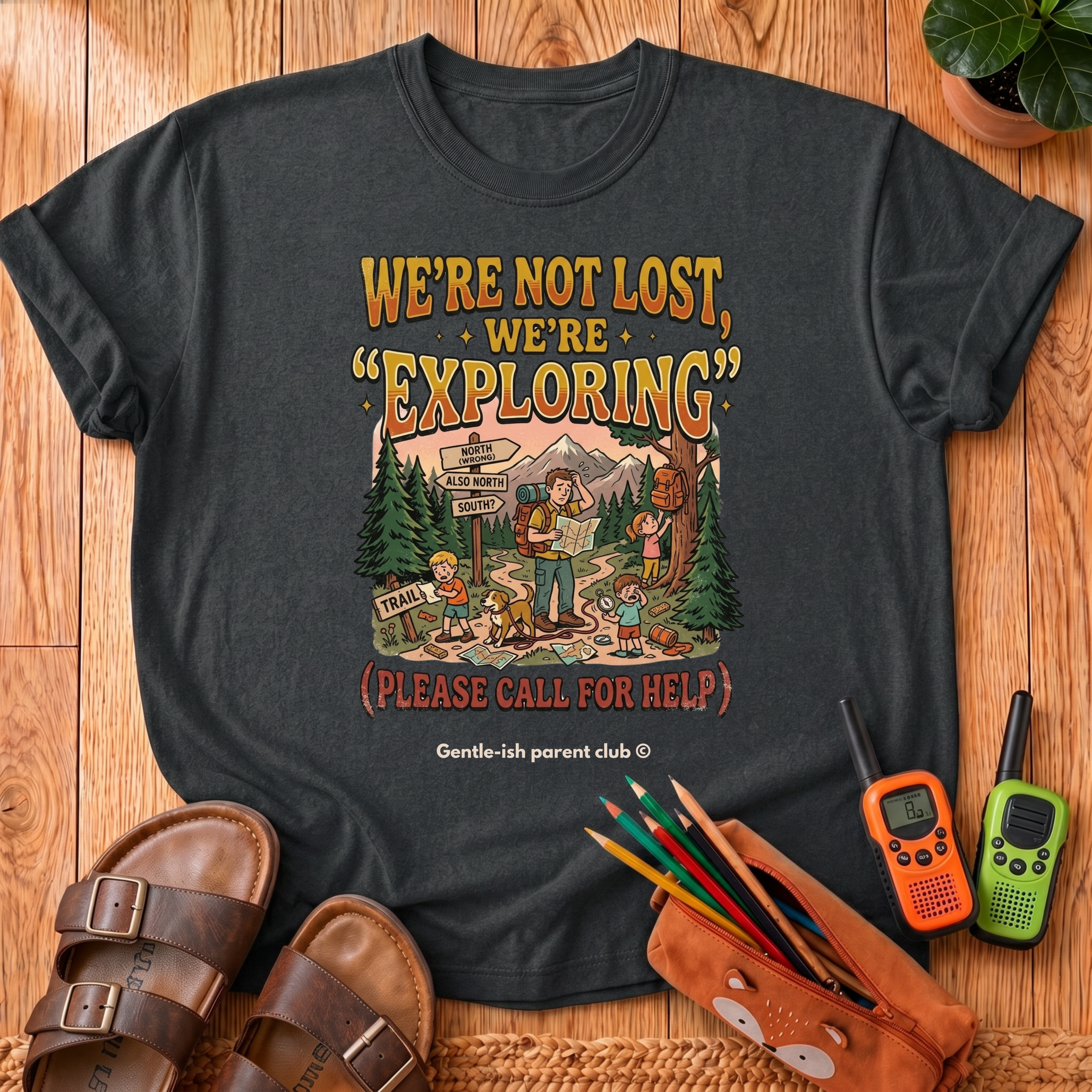 We're Not Lost T-Shirt