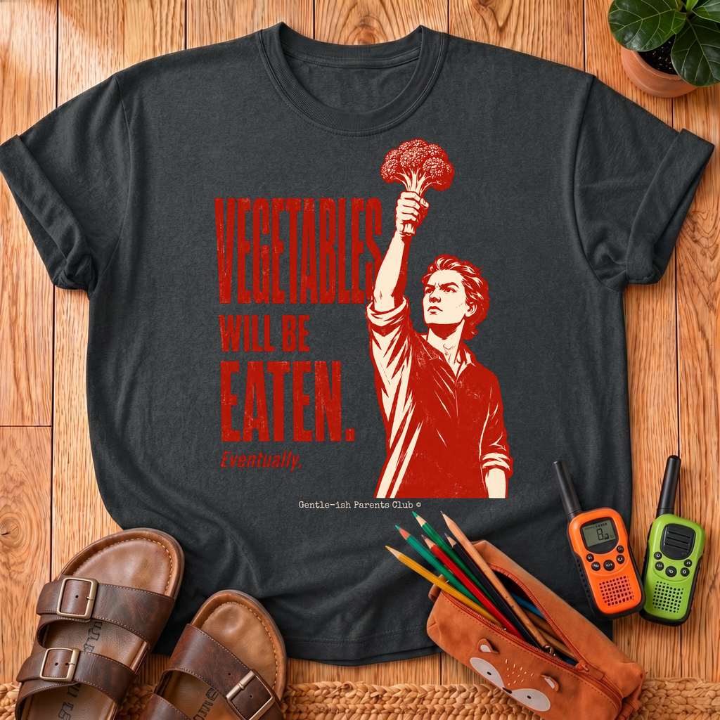 Vegetables Will Be Eaten T-Shirt