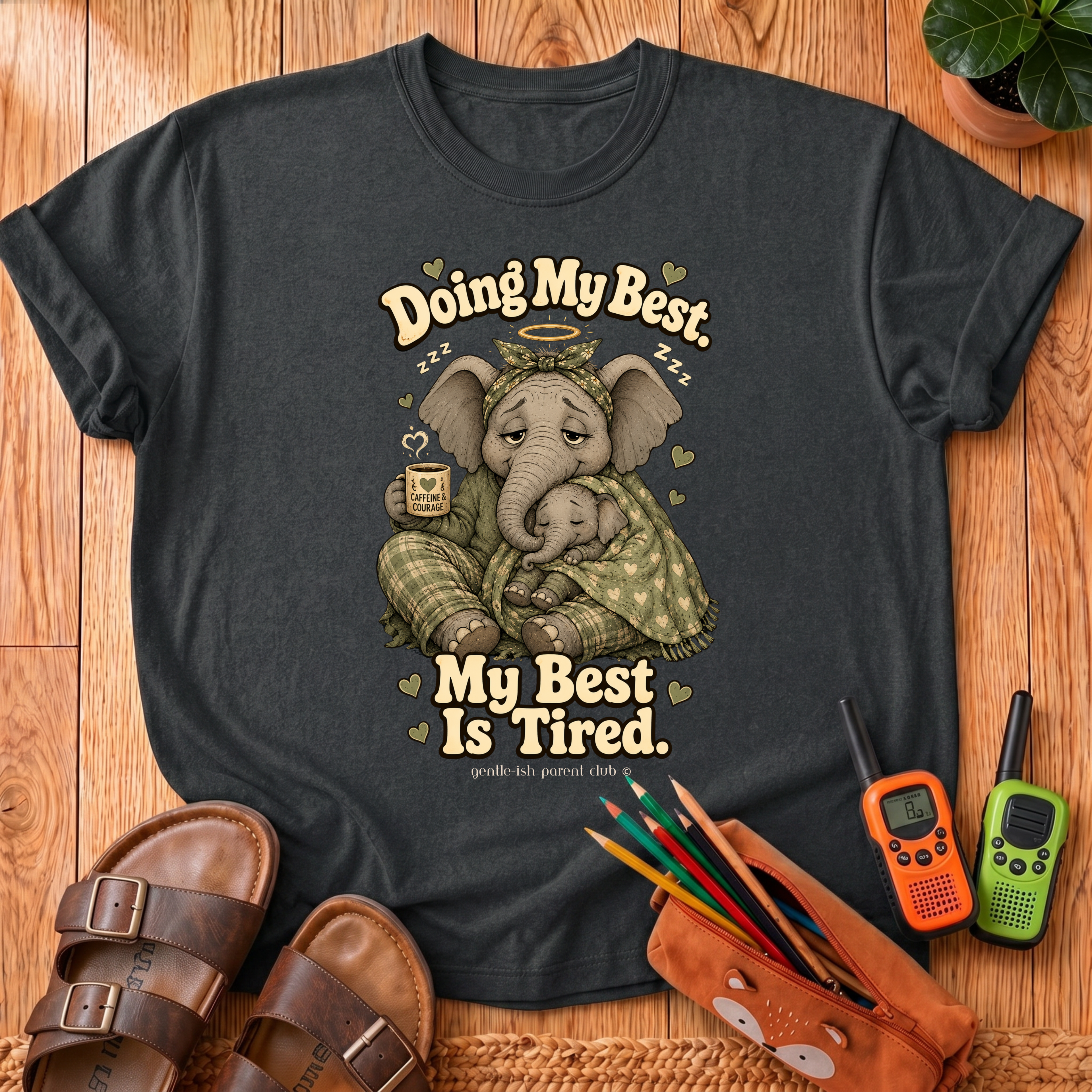My Best Is Tired T‑Shirt