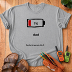 1% Battery Dad T-Shirt