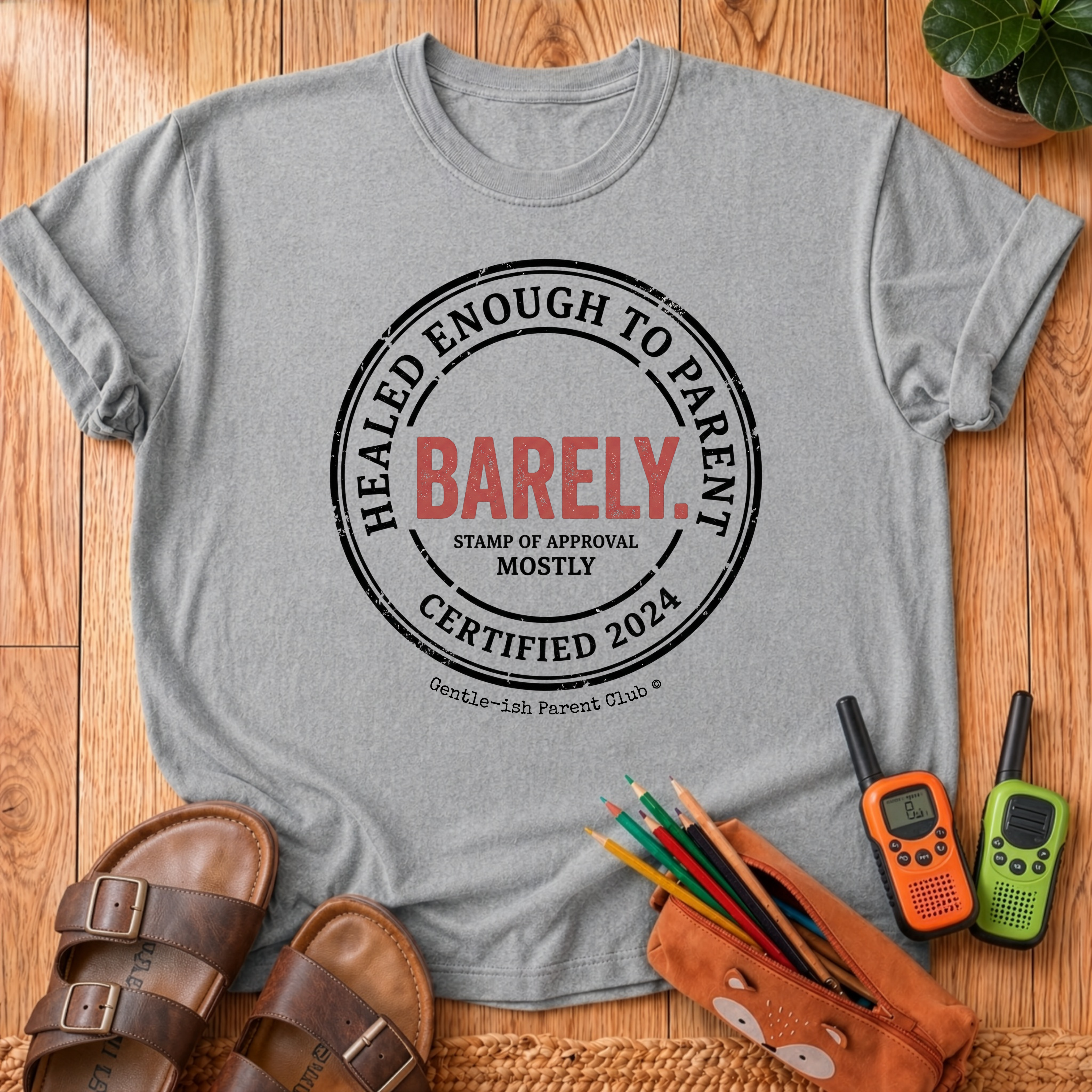 Healed Enough to Parent T-Shirt