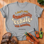 I Don't Yell T‑Shirt