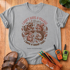I Don't Have a Village T-Shirt