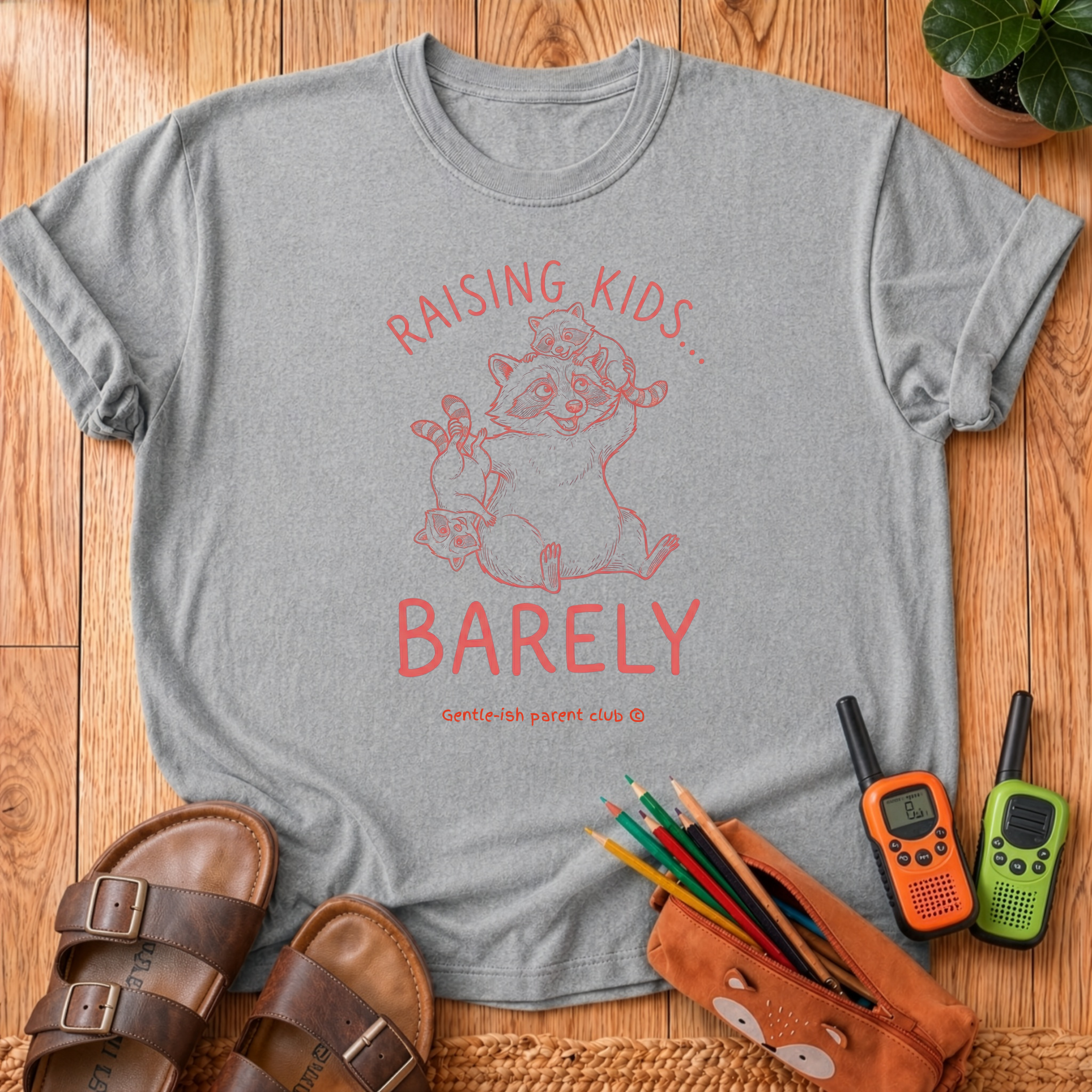 Raising Kids Barely T-Shirt