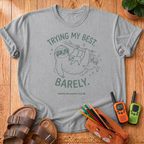 Trying My Best Barely T-Shirt