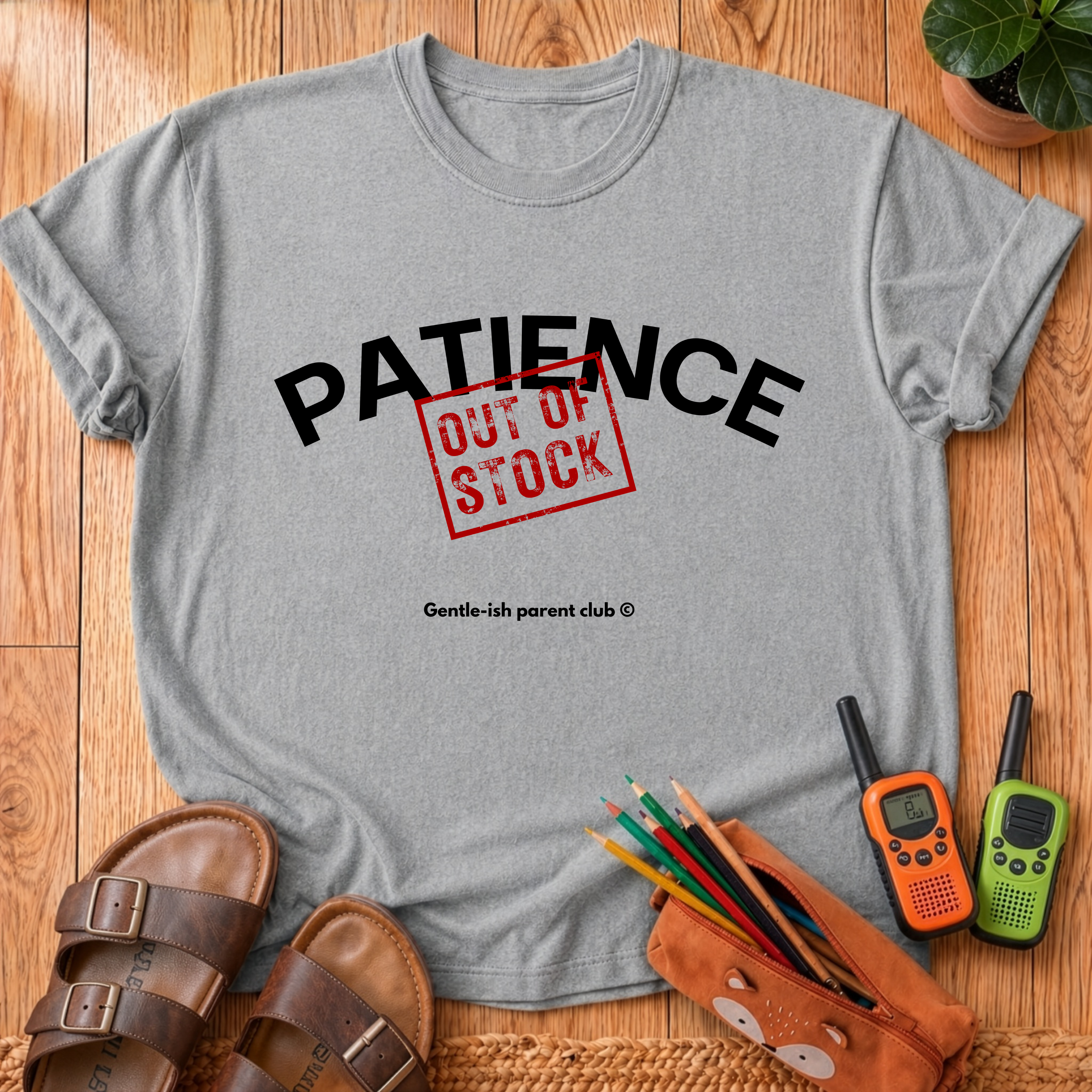 Patience Out of Stock T-Shirt