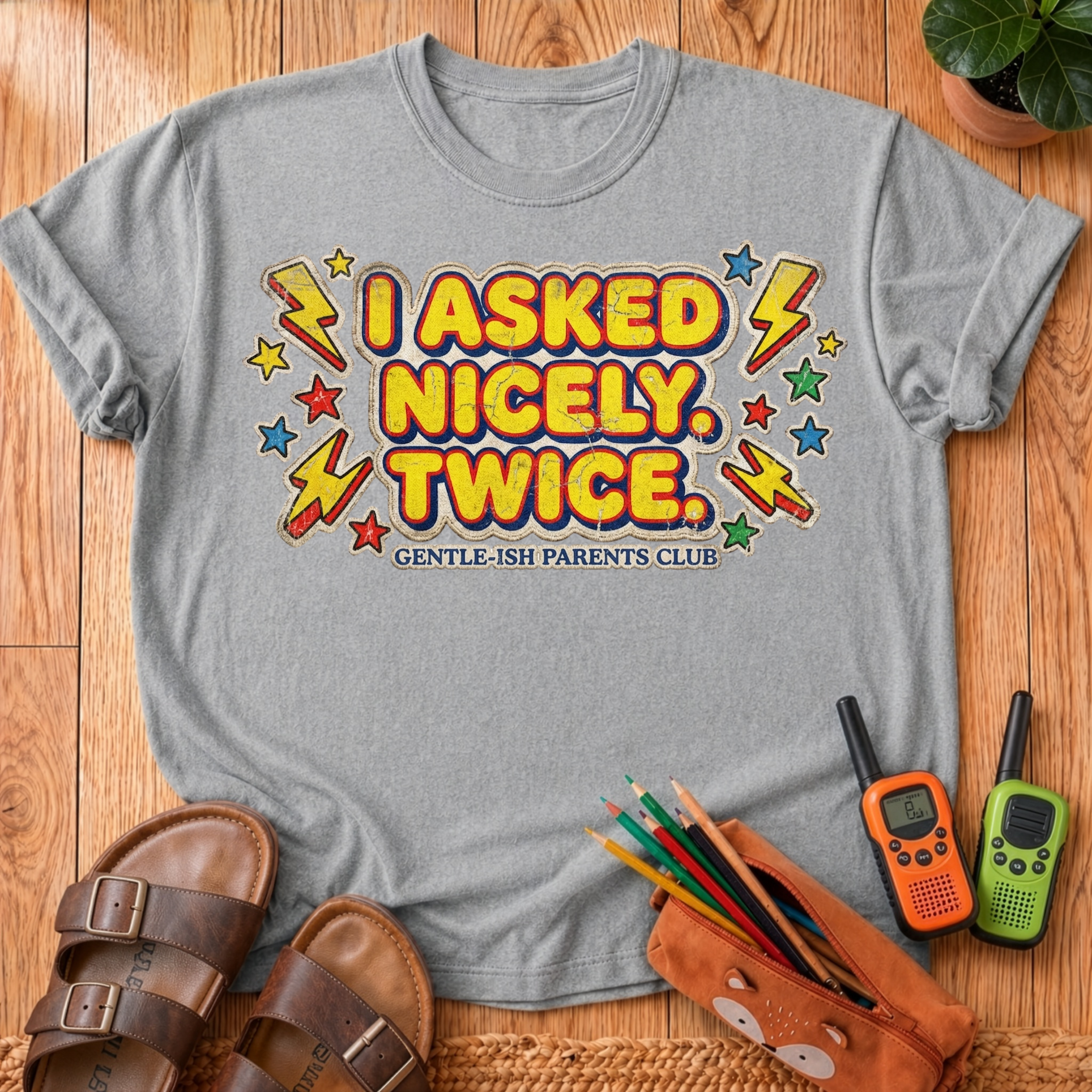 I Asked Nicely Twice T-Shirt