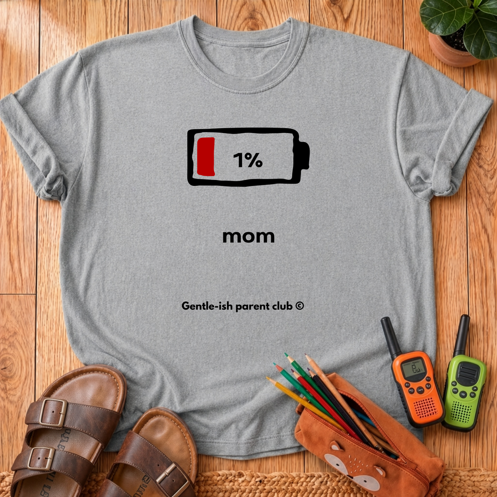 1% Battery Mom T-Shirt