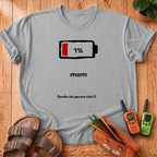 1% Battery Mom T-Shirt