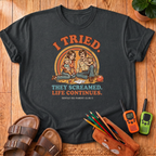 I Tried T-Shirt