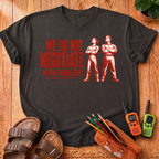 We Do Not Negotiate T-Shirt