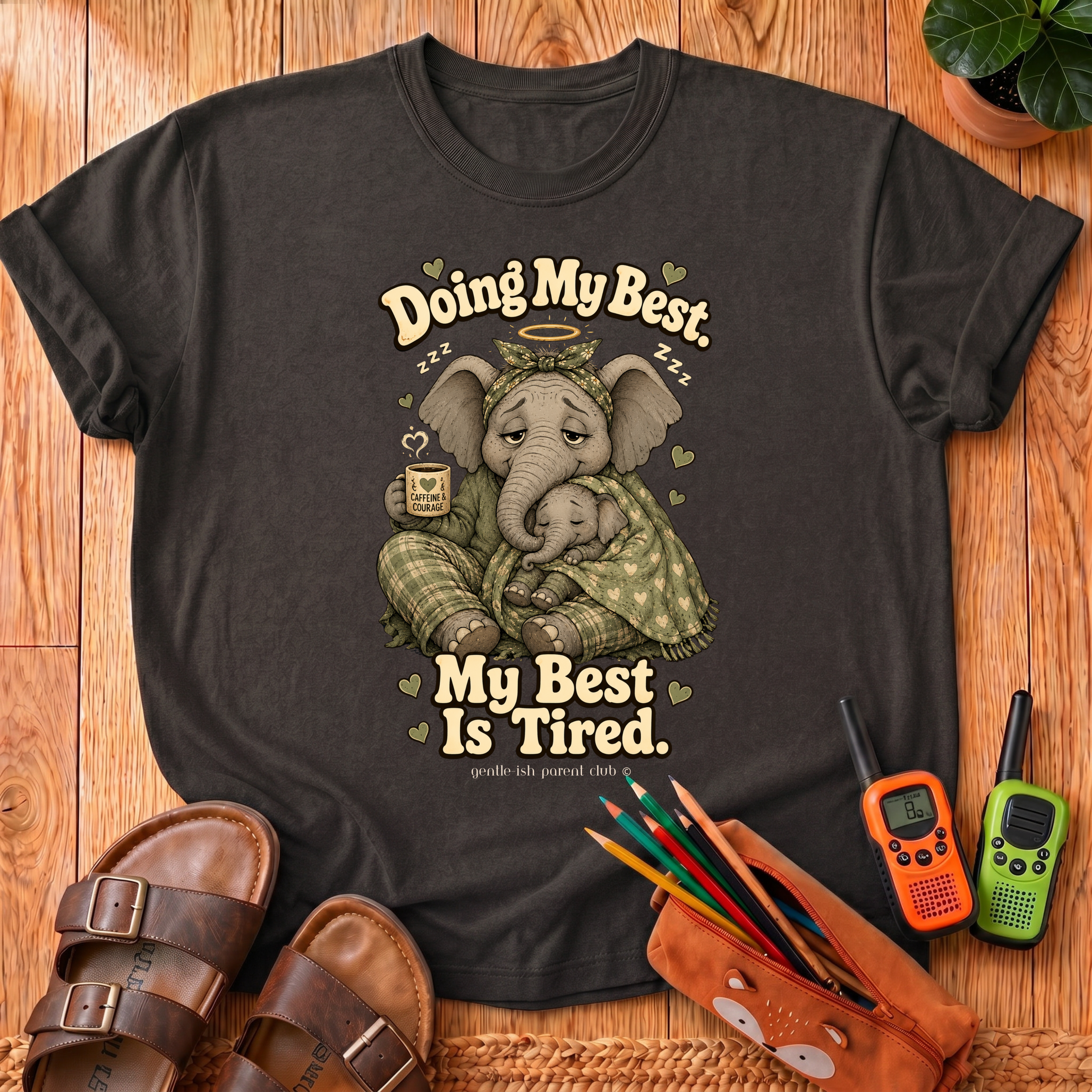 My Best Is Tired T‑Shirt