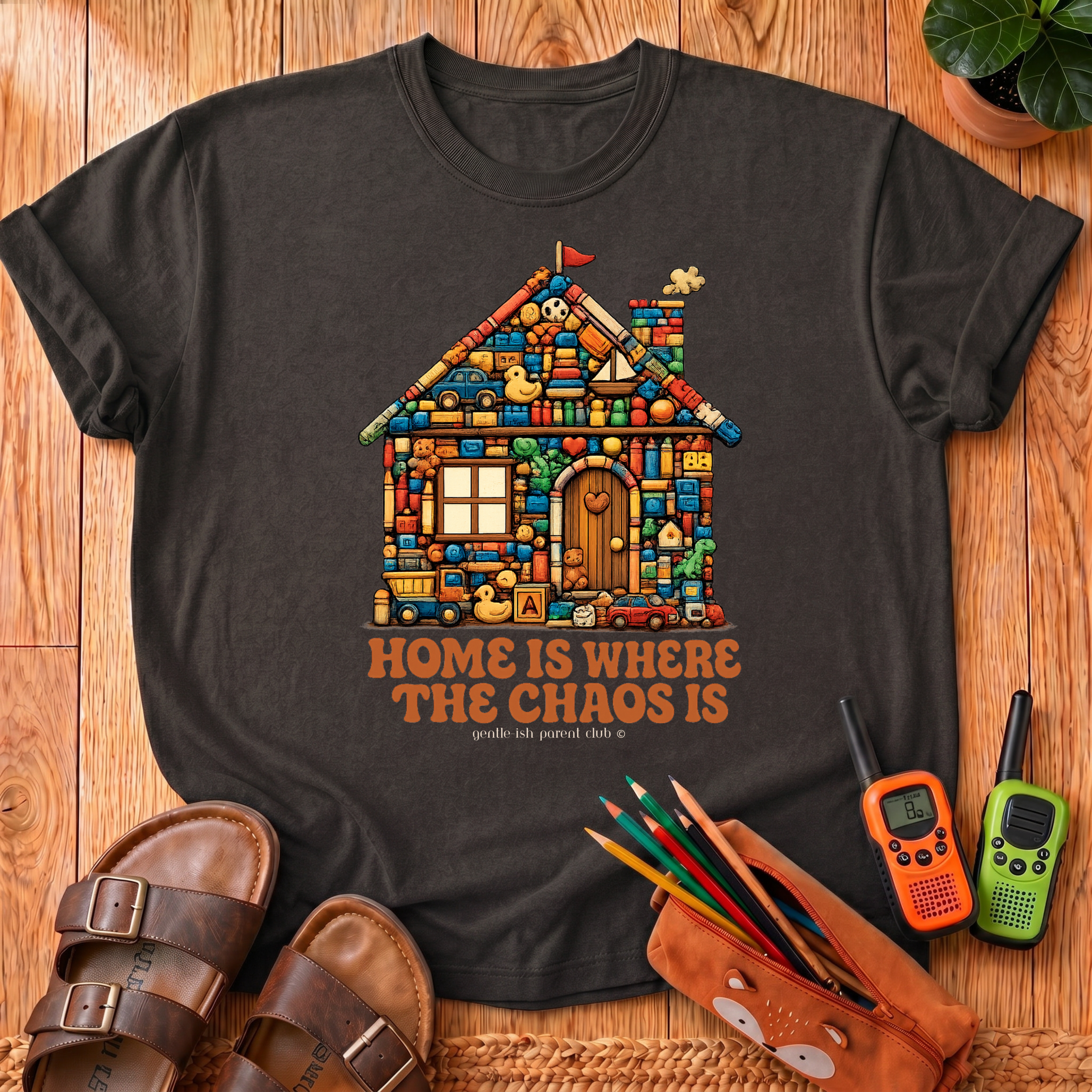 Home Is Where The Chaos Is T-Shirt