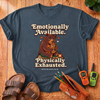 Emotionally Available T-Shirt