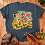 Dad's Advice T-Shirt
