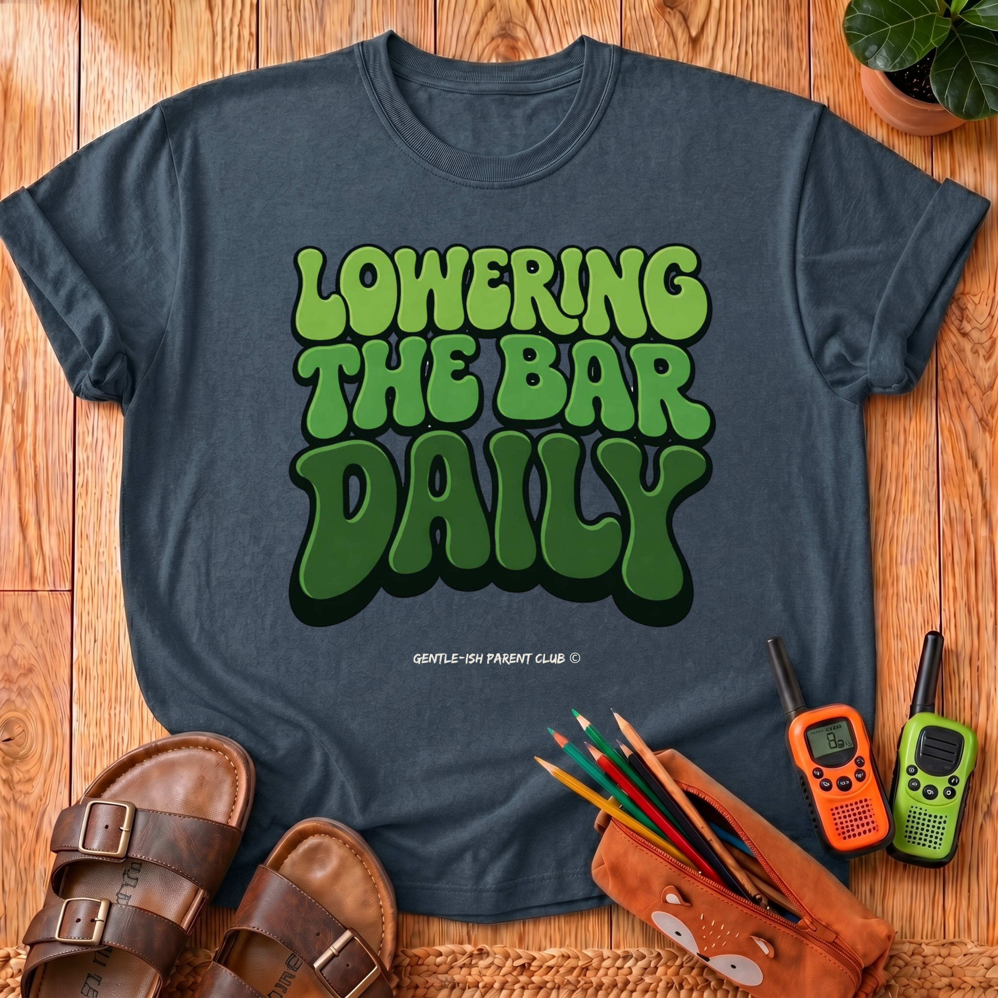 Lowering The Bar Daily T-Shirt