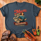 Mum: Unbreakable T‑Shirt