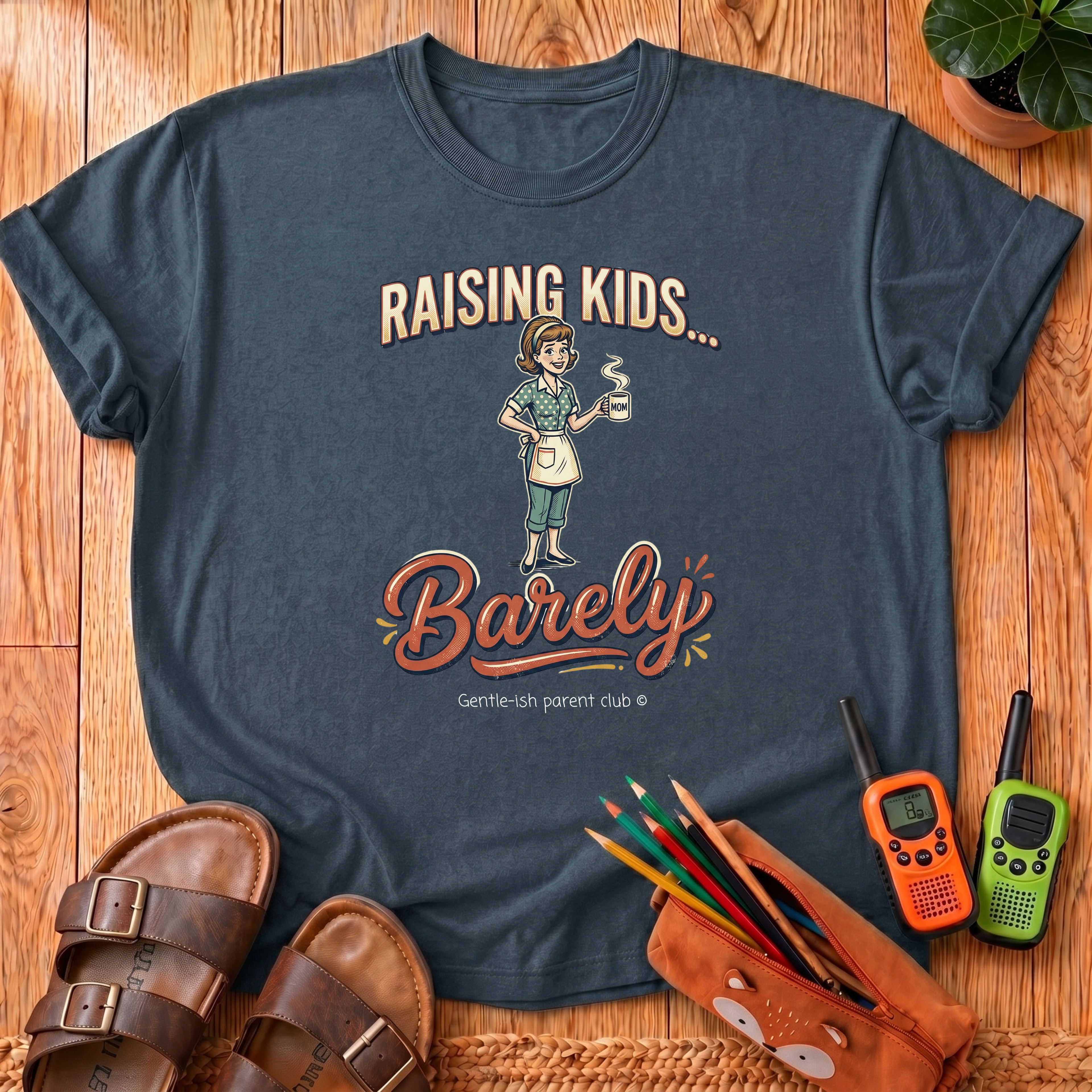 Raising Kids... Barely T‑Shirt