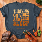 Vibes and Zero Sleep T-Shirt