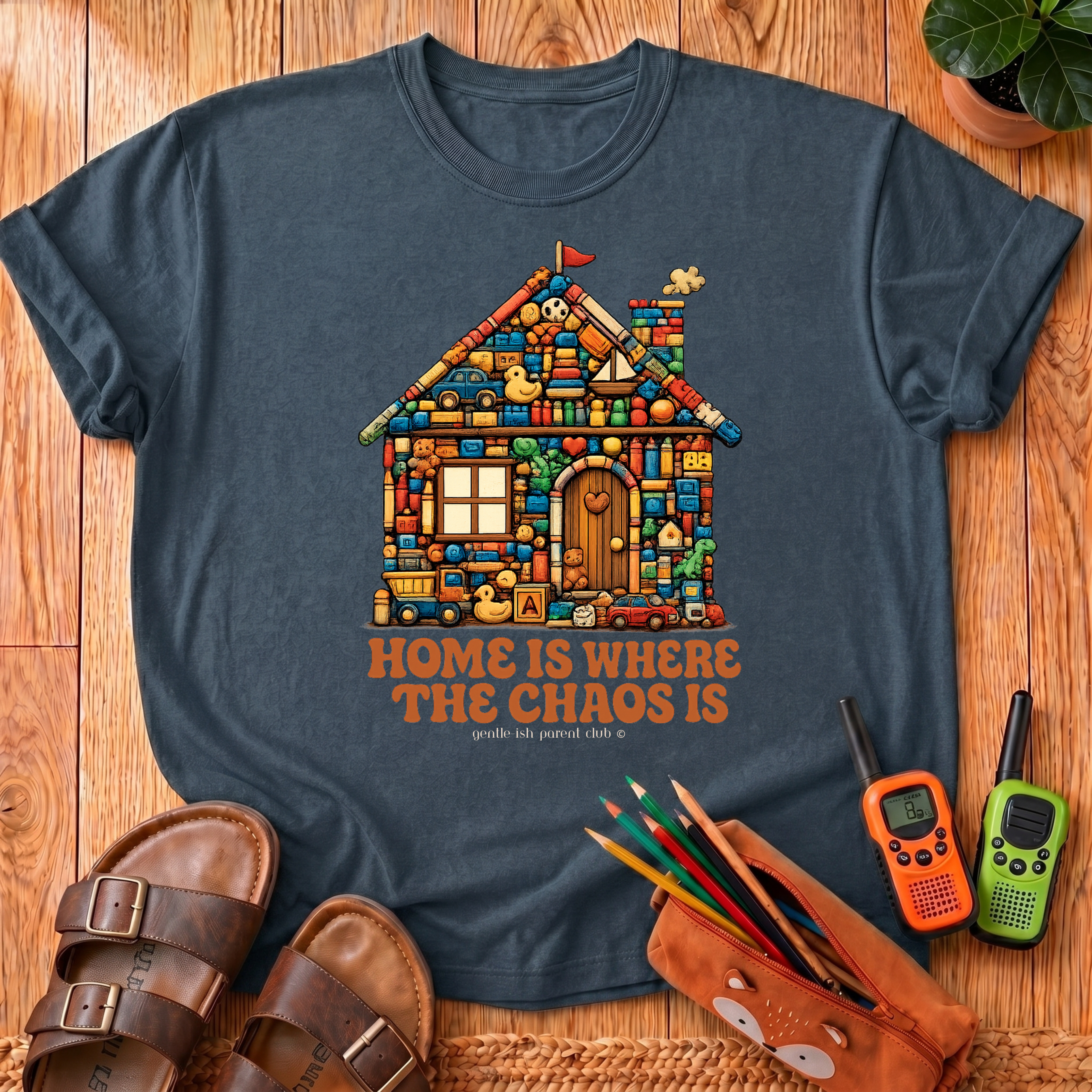 Home Is Where The Chaos Is T-Shirt