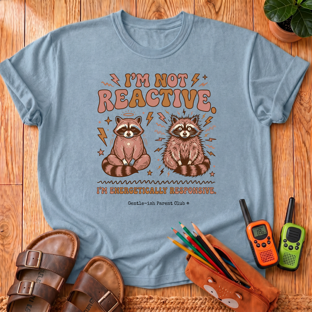 I'm Not Reactive T-Shirt