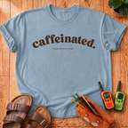 Caffeinated T-Shirt