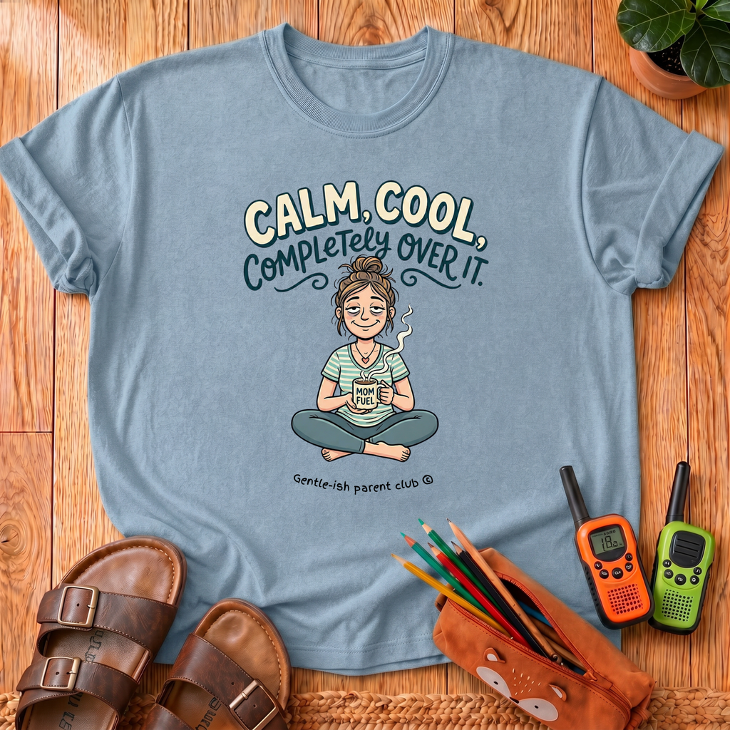 Completely Over It T-Shirt