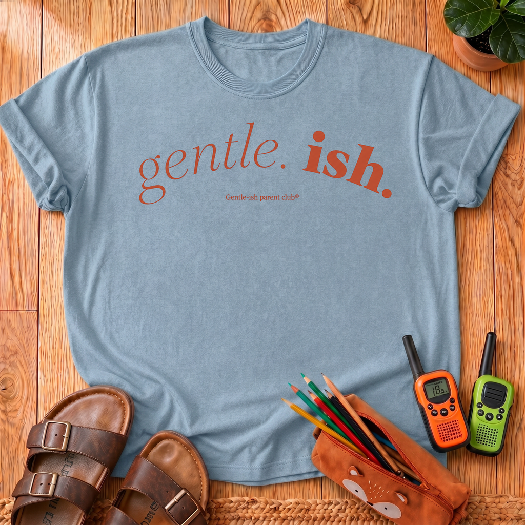 Gentle.ish T- Shirt
