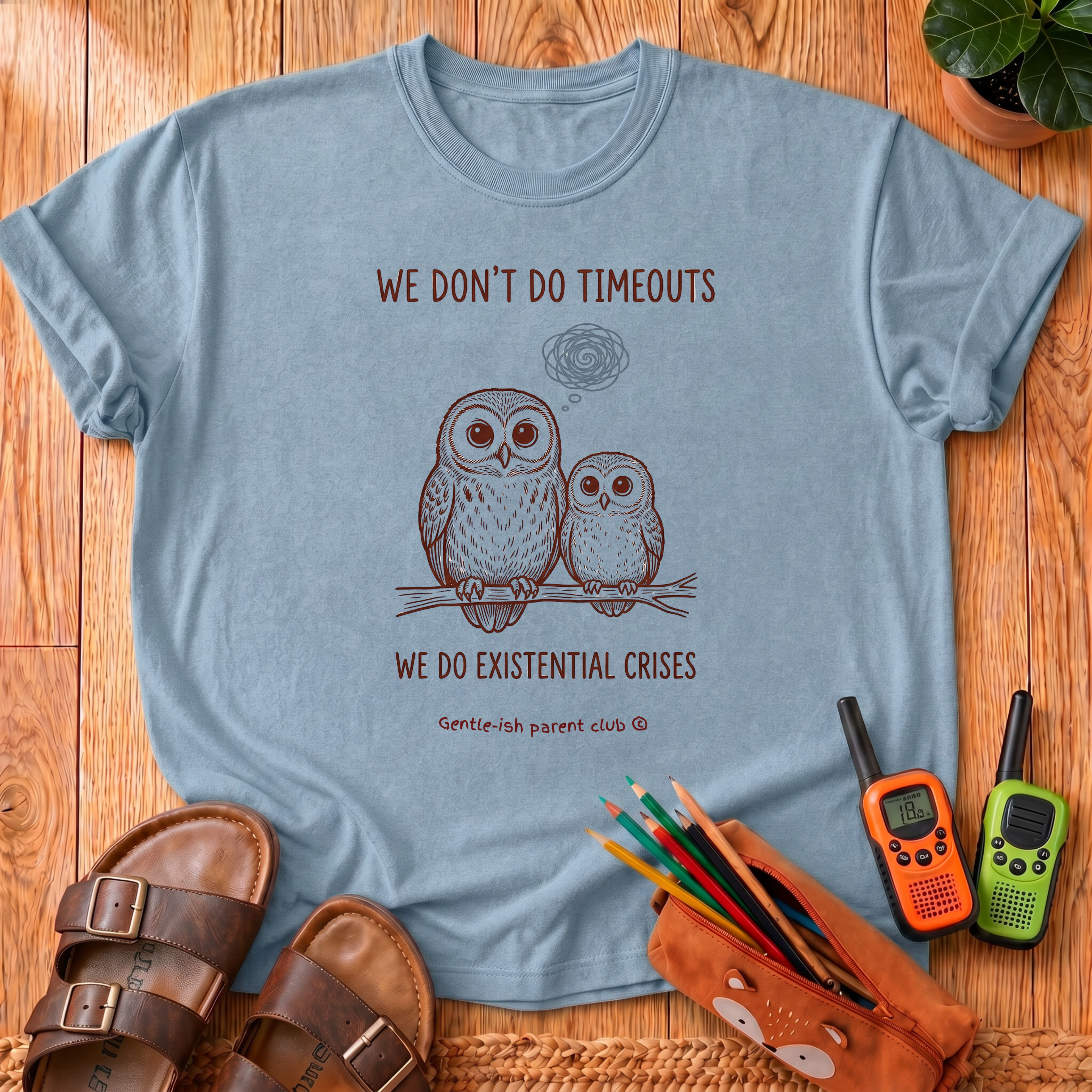 We Don't Do Timeouts T-Shirt