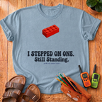 Still Standing. T-Shirt