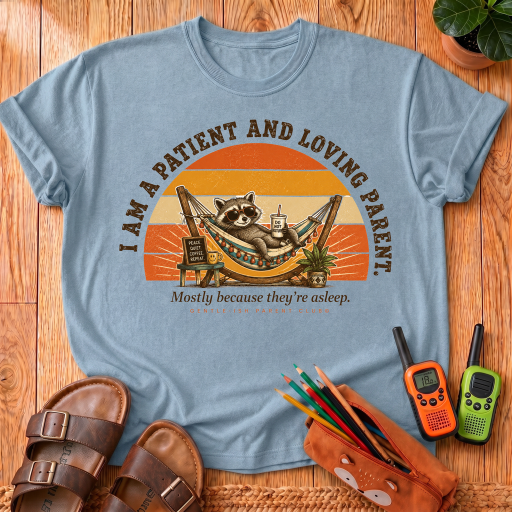 Patient and Loving Parent T‑Shirt